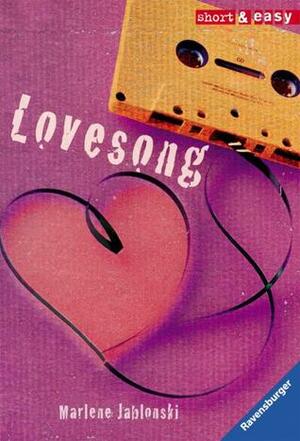 Lovesong by Marlene Jablonski
