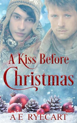 A Kiss Before Christmas by A.E. Ryecart