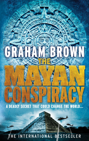 The Mayan Conspiracy by Graham Brown