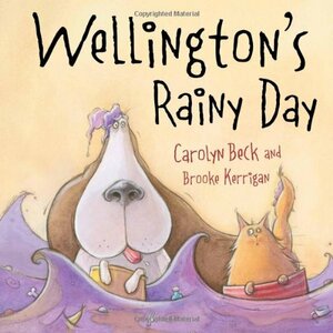 Wellington's Rainy Day by Carolyn Beck