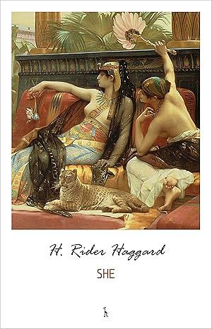 She: A History of Adventure by H. Rider Haggard