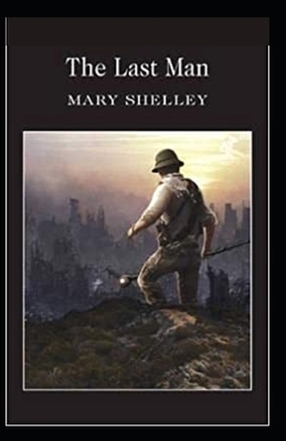 The Last Man illustrated by Mary Shelley