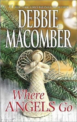 Where Angels Go by Debbie Macomber