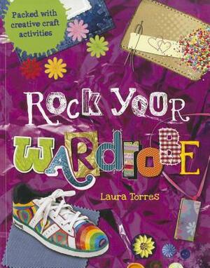 Rock Your Wardrobe by Laura Torres