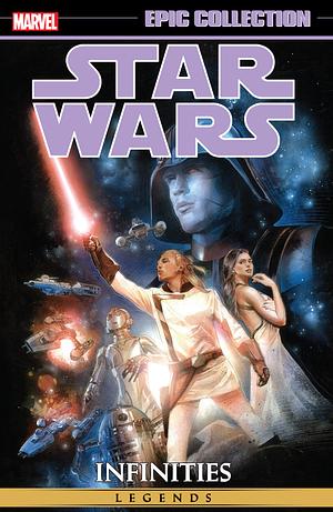 Star Wars Legends Epic Collection: Infinities by Chris Warner, Adam Gallardo, Jonathan Rinzler, David Land