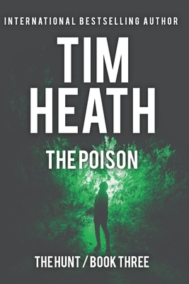 The Poison by Tim Heath