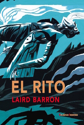 El Rito by Laird Barron, Rubén Martín Giráldez