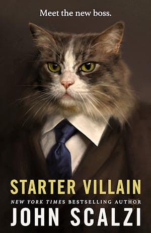 Starter Villain by John Scalzi