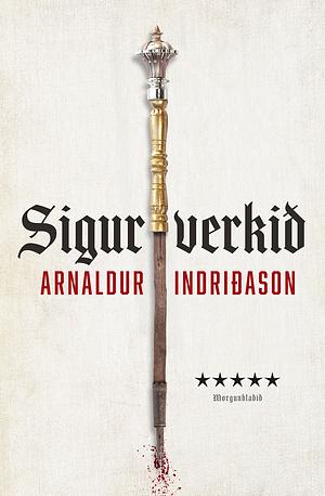 Sigurverkið by Arnaldur Indriðason