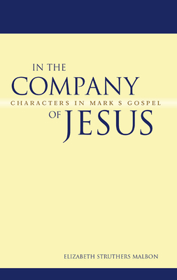 In the Company of Jesus by Elizabeth Struthers Malbon