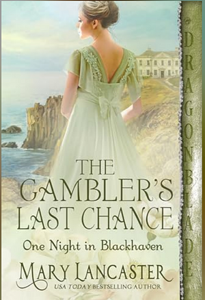 The Gambler's Last Chance by Mary Lancaster