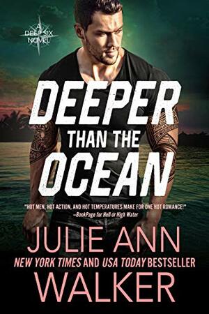 Deeper Than The Ocean by Julie Ann Walker, Julie Ann Walker