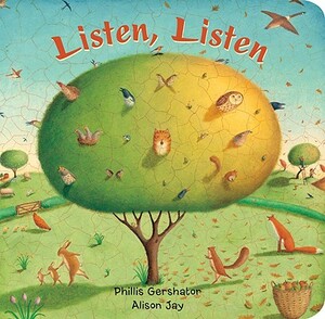 Listen, Listen by Phillis Gershator