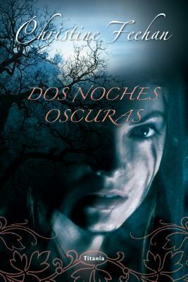 DOS Noches Oscuras by Christine Feehan