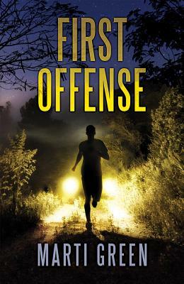 First Offense by Marti Green