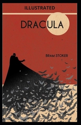 Dracula Illustrated by Bram Stoker