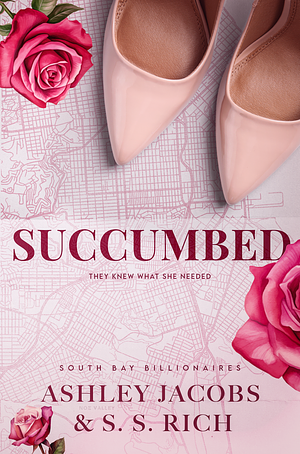 Succumbed  by S. S. Rich, Ashley Jacobs