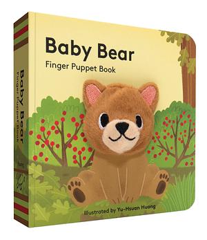 Baby Bear: Finger Puppet Book: by Chronicle Books, Chronicle Books