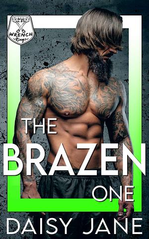 The Brazen One by Daisy Jane