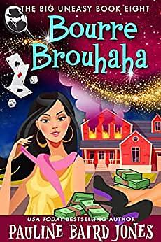 Bourre Brouhaha by Pauline Baird Jones, Pauline Baird Jones