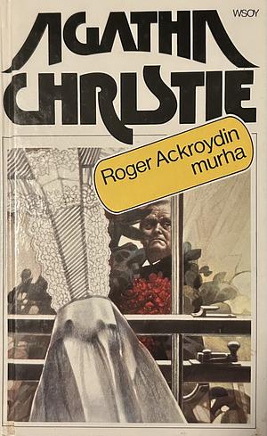 Roger Ackroydin murha by Agatha Christie