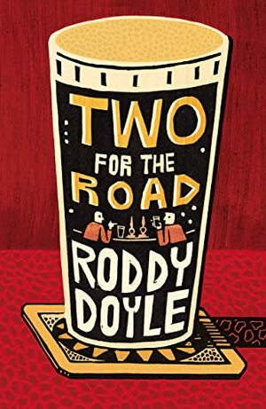 Two for the Road by Roddy Doyle