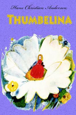 Thumbelina by Hans Christian Andersen