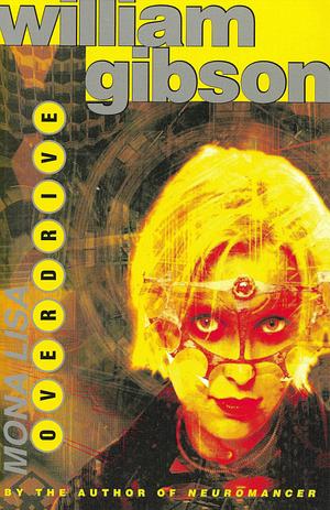 Mona Lisa Overdrive by William Gibson