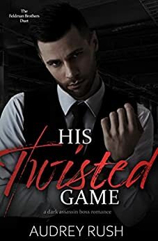 His Twisted Game by Audrey Rush