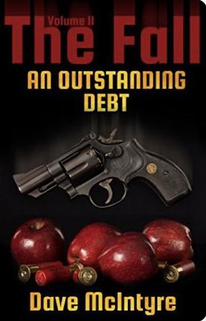 The Fall Volume II: An Outstanding Debt by David McIntyre