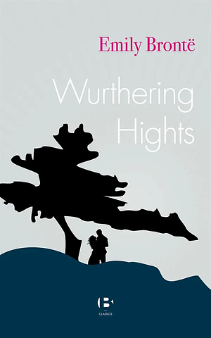 Wuthering Heights by Emily Brontë