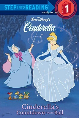 Cinderella's Countdown to the Ball by Heidi Kilgras, Random House Disney