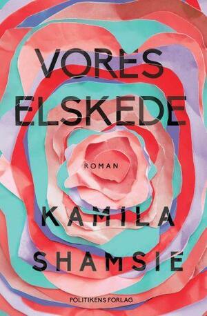 Vores elskede by Kamila Shamsie