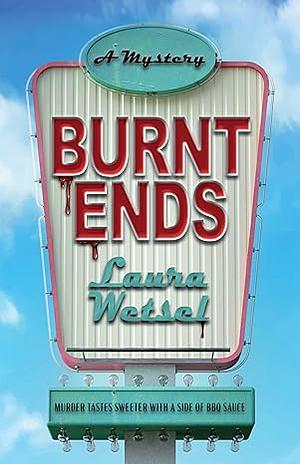 Burnt Ends by Laura Wetsel