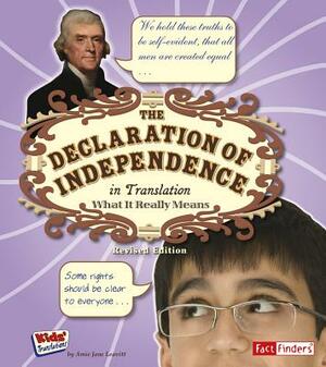 The Declaration of Independence in Translation: What It Really Means by Amie Jane Leavitt