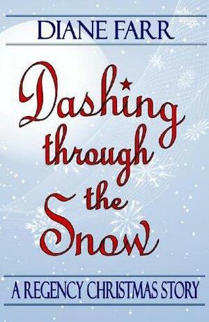 Dashing Through the Snow by Diane Farr