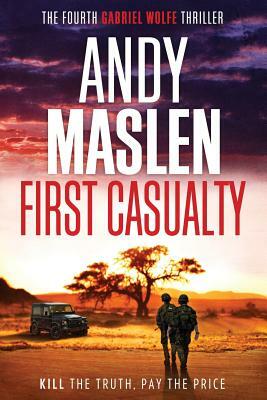 First Casualty by Andy Maslen