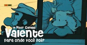 Valente Para Onde Você Foi? by Vitor Cafaggi