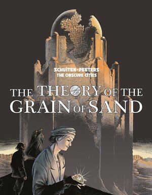 The Theory of the Grain of Sand by Benoît Peeters