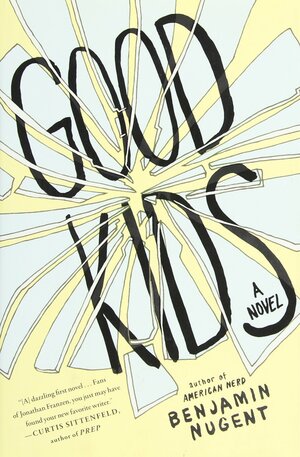 Good Kids by Benjamin Nugent