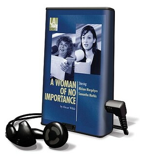 A Woman of No Importance [With Earphones] by Oscar Wilde