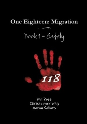 Safety(One Eighteen: Migration#1) by Aaron Sailors, Will Ross, Christopher Wiig