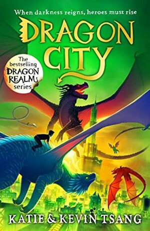 Dragon City  by Katie Tsang, Kevin Tsang