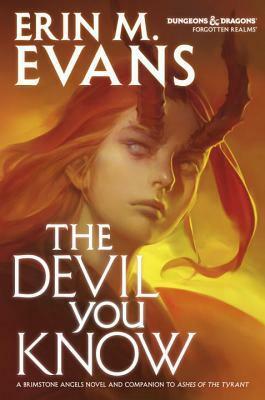 The Devil You Know by Erin M. Evans