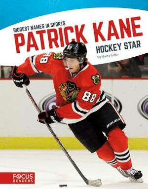 Patrick Kane: Hockey Star by Marty Gitlin