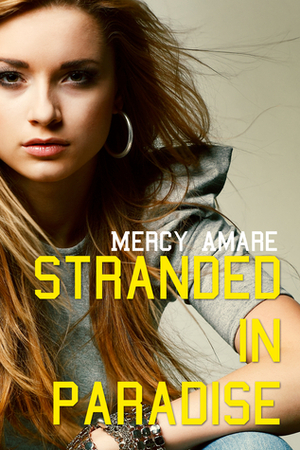 Stranded in Paradise by Mercy Amare