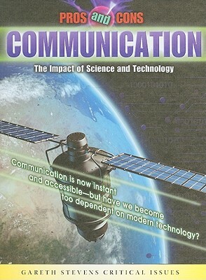 Communication: The Impact of Science and Technology by Andrew Solway