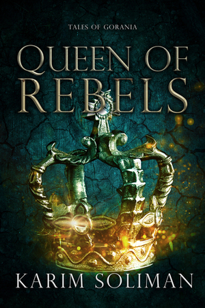 Queen of Rebels by Karim Soliman