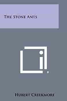 The Stone Ants by Hubert Creekmore