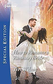 How to Romance a Runaway Bride by Teri Wilson